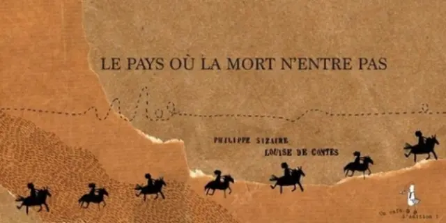 Philippe-Sizaire-Louise-de-Contes-livre-conte-le-pays-ou-la-mort-enttre-pas